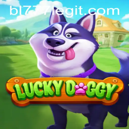 Exploring the Thrills of LuckyDoggy: A New Era in Gaming with BL777